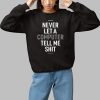 Delhiero Never Let A Computer Tell Me Shit Shirt 1 1