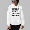 Deport White Liberal Women Shirt 2 4