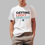Dirtymo Media Getting Lucky Tonight Shirt