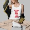 Dump Him Not ur NFTs Shirt 3 d