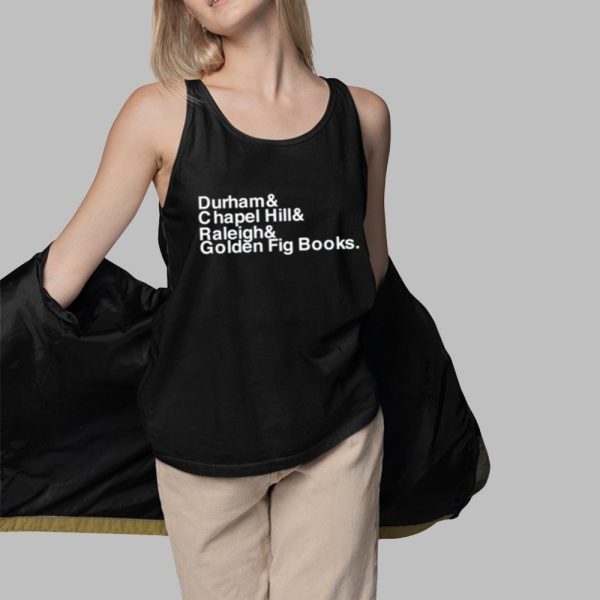 Durham Chapel Hill Raleigh Golden Fig Books Shirt 3 1