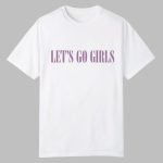 Dustin Wolf Let's Go Girls Shirt