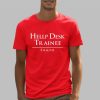 Hellp Desk Trainee FA FO Shirt 5 3