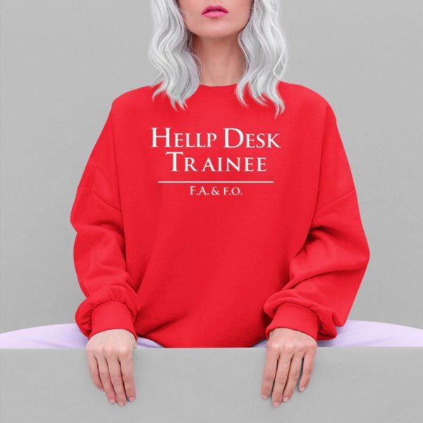 Hellp Desk Trainee FA FO Shirt 5 4