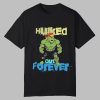Hulked Out Forever Hulk Hogan Rip 1953 2025 Shirt 0 0