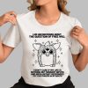 I Am Unconcerned About The Question Of Free Will Shirt 0 3