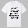 I Beat The Knight Before They Were Nerfed Shirt 0 0