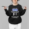 I CantTake Benadryl Because I Owe The Hat Man Money Shirt 1 b