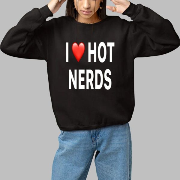 I Love Hot Nerds Shirt 1 1