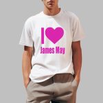I Love James May Shirt