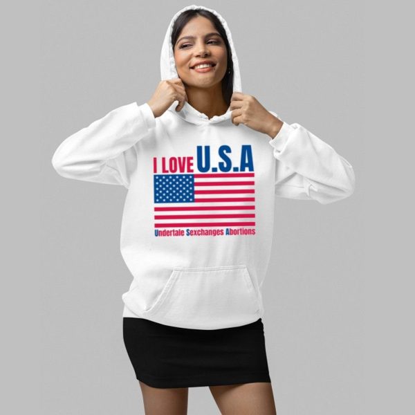 I Love USA Undertale Sexchanges Abortions Shirt 2 1