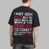 I May Seem Quiet And Reserved But If You Mess With Me Im Bowling Shirt 2