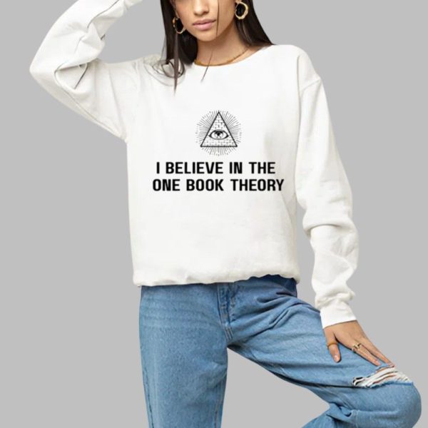If Books Could Kill I Believe In The One Book Theory Shirt 1 a