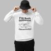Im Built Different Incorrectly Boeing 737 Shirt 1 1