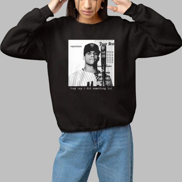 Juan Soto Theey Say I Did Domething Bad Shirt 1 1