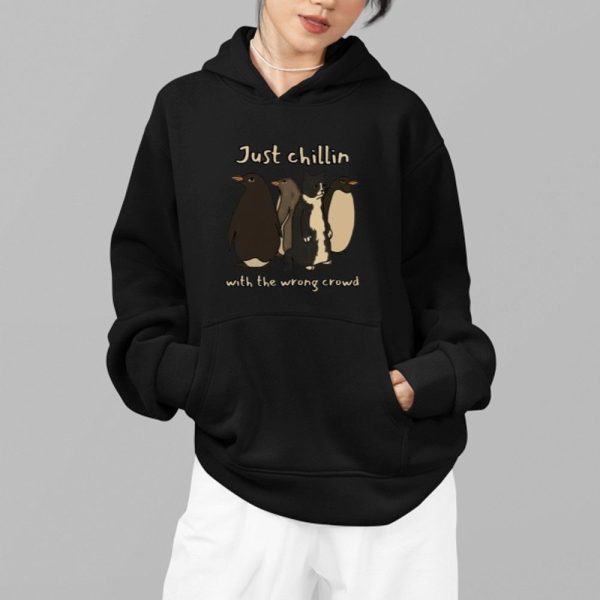 Just Chillin With The Wrong Crowd Shirt 2 1