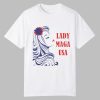 Lady MAGA USA Shirt 0 0