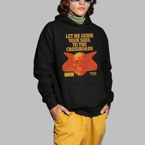 Let Me Guide Your Soul To The Crossroads Shirt 2 1