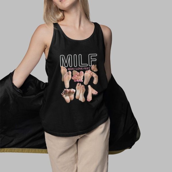 MILF Man I Love Feet Shirt 3 1