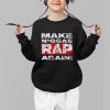 Make Niggas Rap Again Shirt 1 b