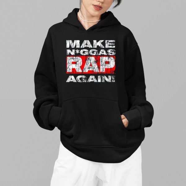 Make Niggas Rap Again Shirt 2 1