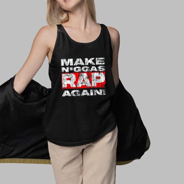 Make Niggas Rap Again Shirt 3 1