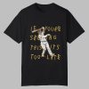 Manny Machado If You're Seeing This It's Too Late Shirt 0 0