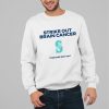 Mariners Strike Out Brain Cancer Shirt 2025 Giveaway 1 1