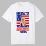 Meg Stalter Prettiest Girl In America Shirt