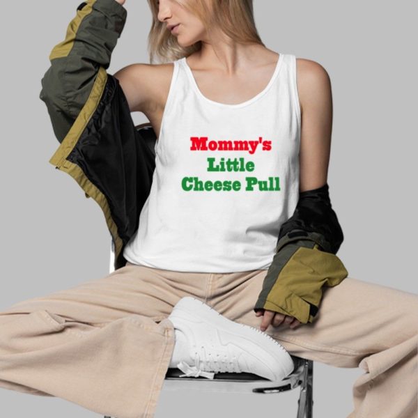 Mommys Little Cheese Pull Shirt 3 d