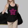 My Boyfriend Lets Me Hump His Leg Shirt 3 1