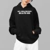 My Girlfriend Beats Me Shirt 2 1
