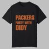 Packers Party With Didy Shirt 0 0