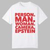 Person Man Woman Camera Epstein Shirt 0 0