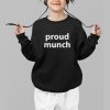 Proud Munch Shirt 1 b