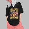 RIP Hulk Hogan Legends Never Die Brother 1953 2025 Shirt 0 1 1