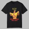 RIP HulkHogan 1553 2025 Shirt 0 0