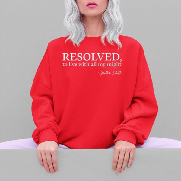 Resolved To Live With All My Might Shirt 5 4