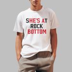 She's At Rock Bottom Shirt