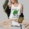 Somebody Toad Me That You Had A Boyfriend Who Looked Like A Bullfrog Shirt 3 d