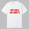 Sophiecham Hot Girls Eat Arby's Shirt