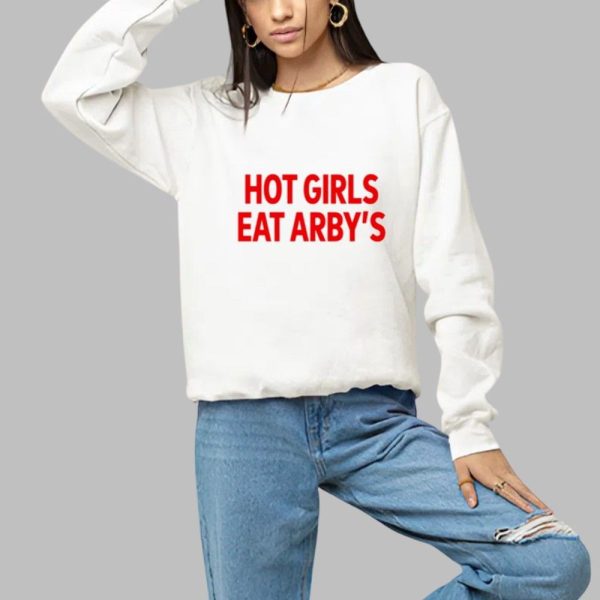 Sophiecham Hot Girls Eat Arbys Shirt 1 a