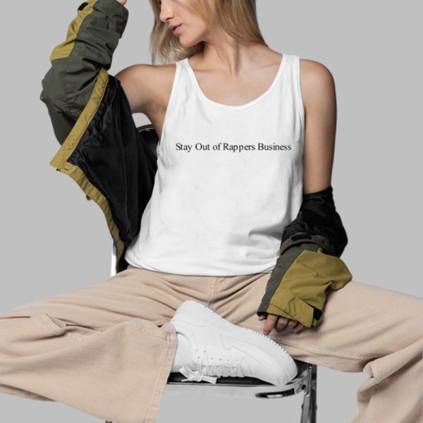 Stay Out Of Rappers Business Shirt 3 d
