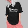 Stepmom Hunting Shirt 0 1