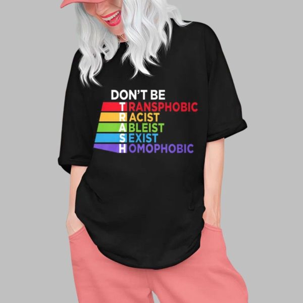 Tabitha Brown Dont Be Trash Transphobic Racist Ableist Sexist Homophobic Shirt 0 1