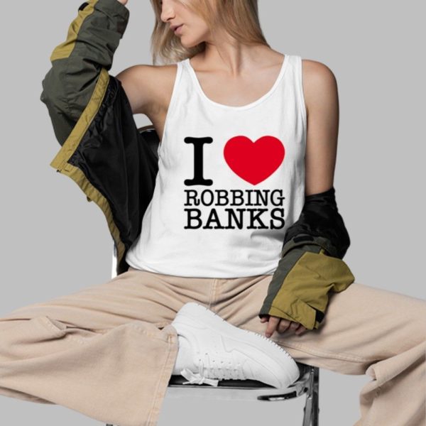 Tamiromari I Love Robbing Banks Shirt 3 d