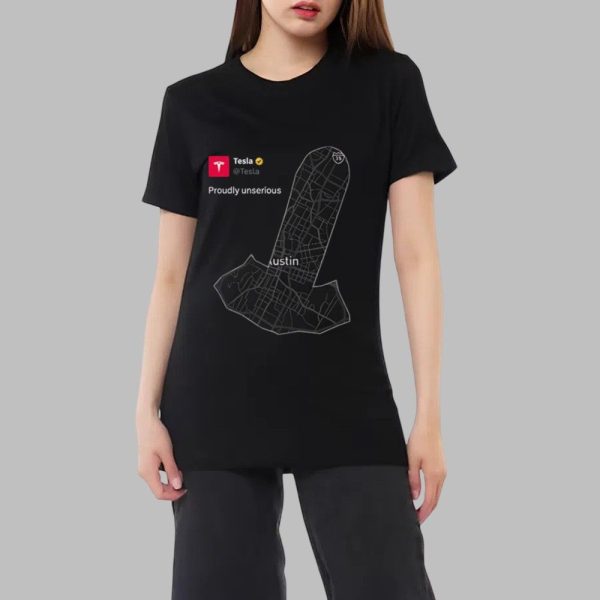 Tesla Proudly Unserious Shirt 0 2