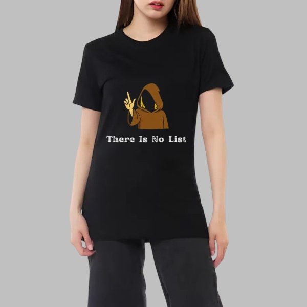 There Is No List Epstein Files Shirt 0 2