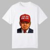 Trump Im On The List Epstein Sarcastic Political Shirt 0 0