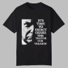Trump It's Time To Indict Obama The Traitor For Treason Shirt
